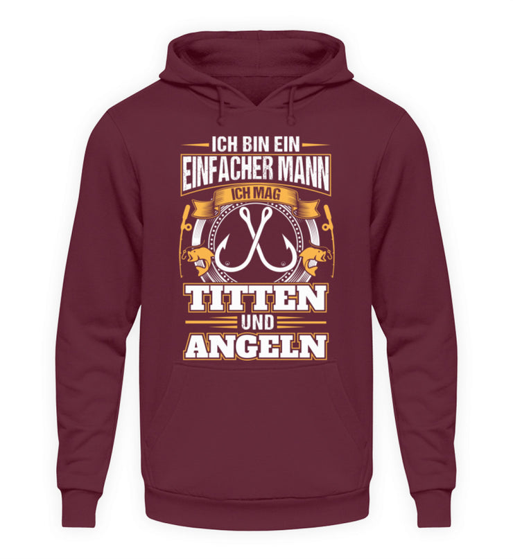 Einfacher Mann mag Titten und Angeln  - Unisex Kapuzenpullover Hoodie - Shirtfisch