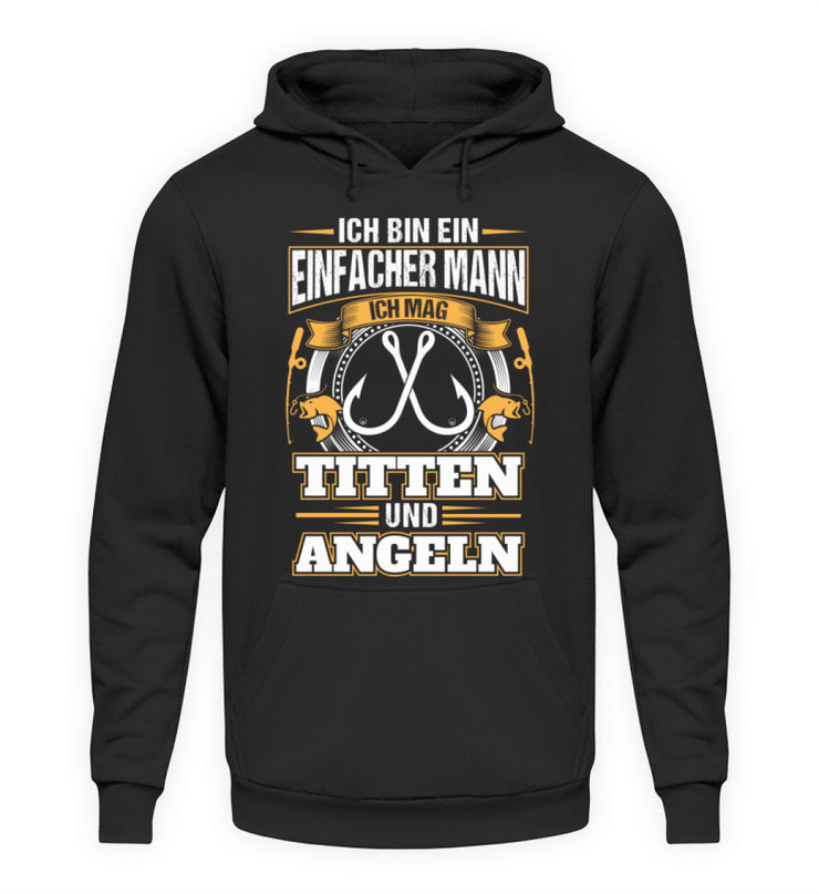 Einfacher Mann mag Titten und Angeln  - Unisex Kapuzenpullover Hoodie - Shirtfisch