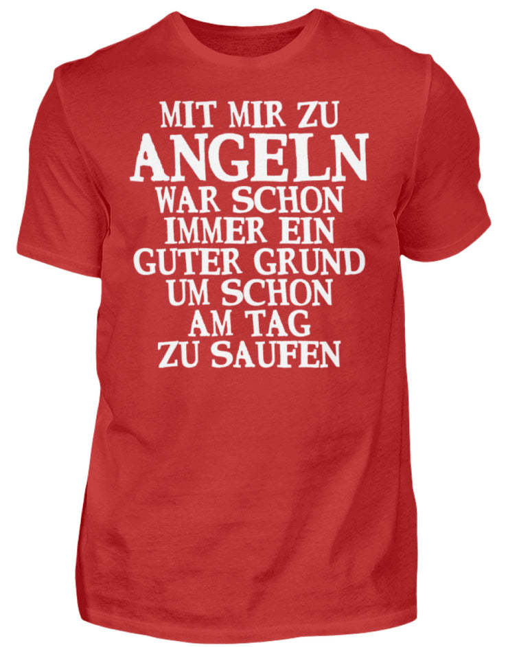 Guter Grund am Tag zu saufen  - Herren Shirt - Shirtfisch