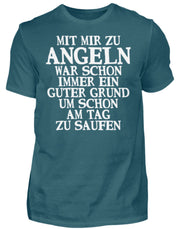 Guter Grund am Tag zu saufen  - Herren Shirt - Shirtfisch