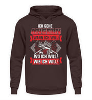 Ich gehe Angeln wann ich will  - Unisex Kapuzenpullover Hoodie - Shirtfisch