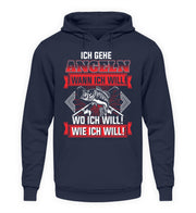 Ich gehe Angeln wann ich will  - Unisex Kapuzenpullover Hoodie - Shirtfisch