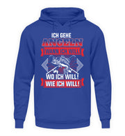 Ich gehe Angeln wann ich will  - Unisex Kapuzenpullover Hoodie - Shirtfisch