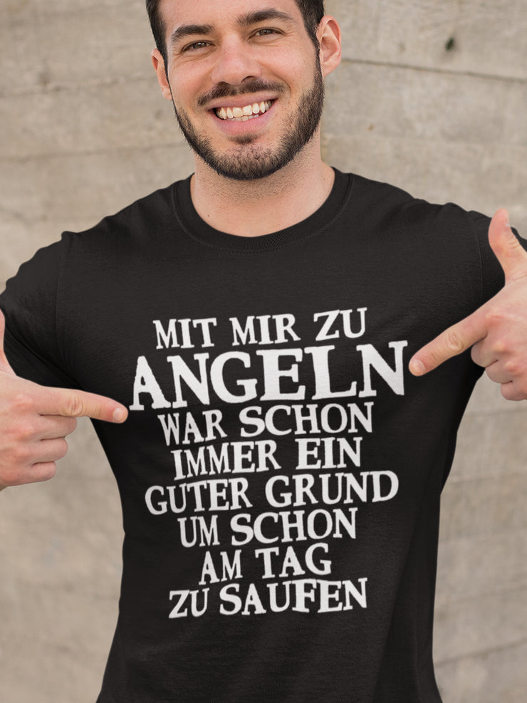 Guter Grund am Tag zu saufen  - Herren Shirt - Shirtfisch